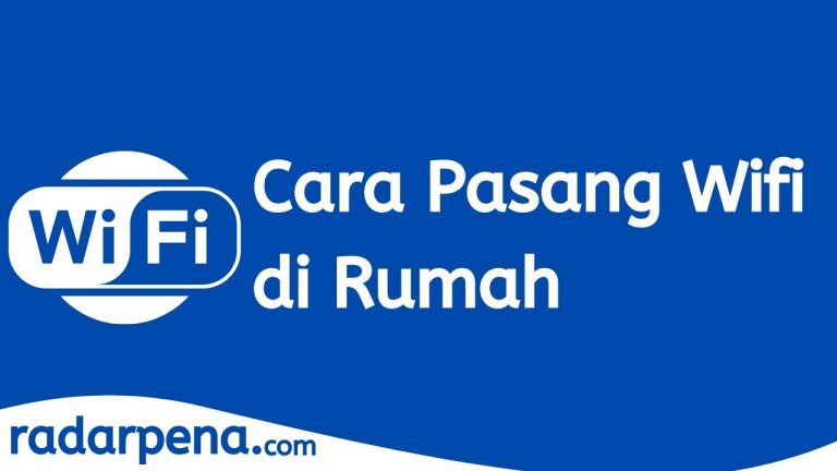 Cara Pasang Wifi Di Rumah Prosedur Dan Kos Terkini