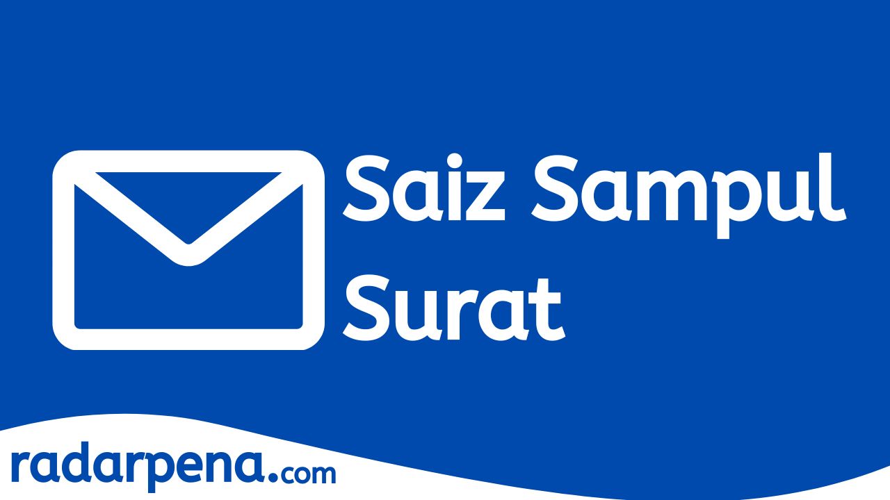 Jenis Saiz Sampul Surat Yang Digunakan di Malaysia!